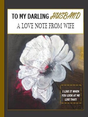 cover image of To My Darling Husband, a Love Note From Wife
